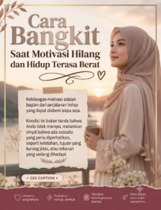 Cara Bangkit Saat Motivasi Hilang dan Hidup Terasa Berat