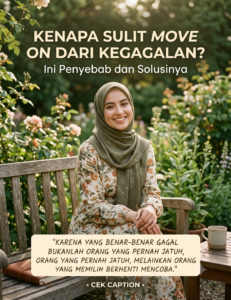 Kenapa Sulit Move On dari Kegagalan? Ini Penyebab dan Solusinya