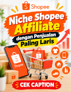 Niche Shopee Affiliate dengan Penjualan Paling Laris
